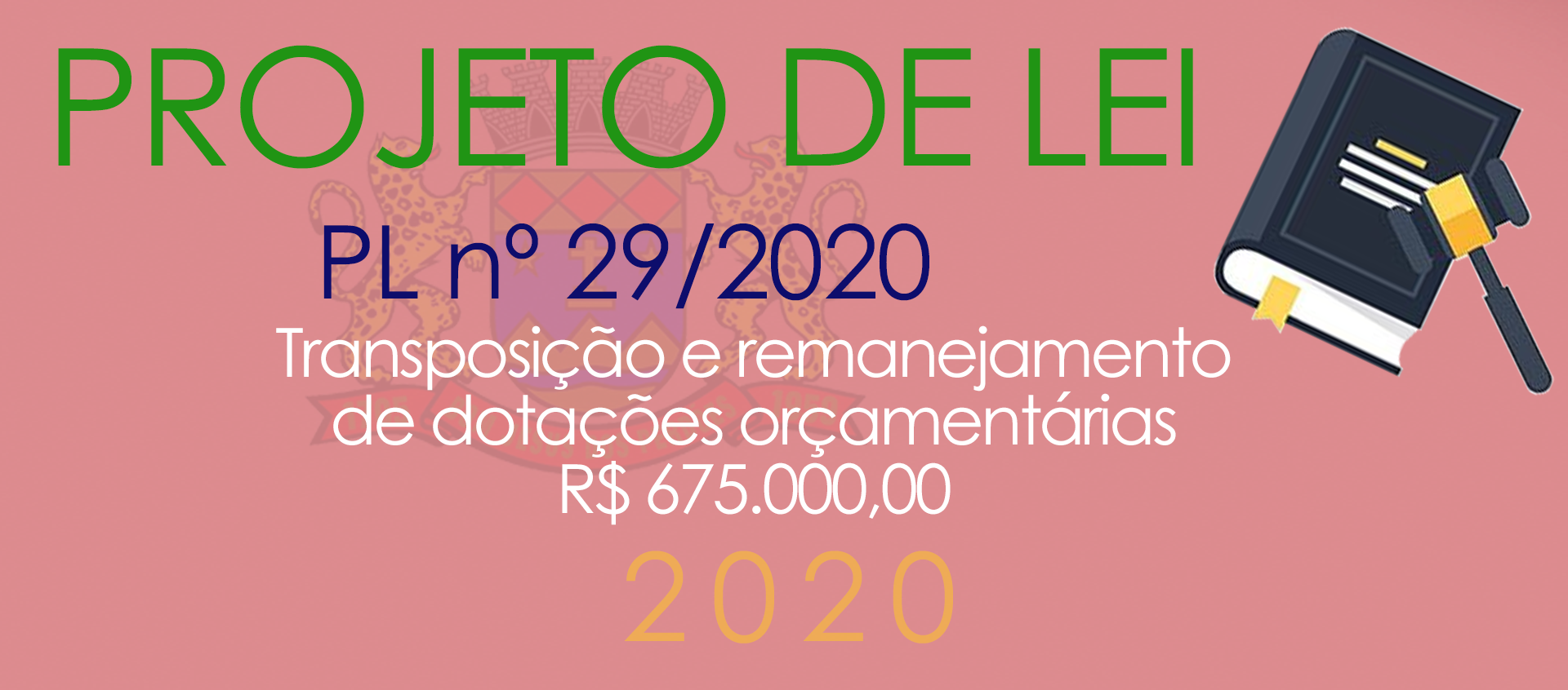 PL nº 29/2020 - Transposição e Remanejamento de dotação orçamentária.