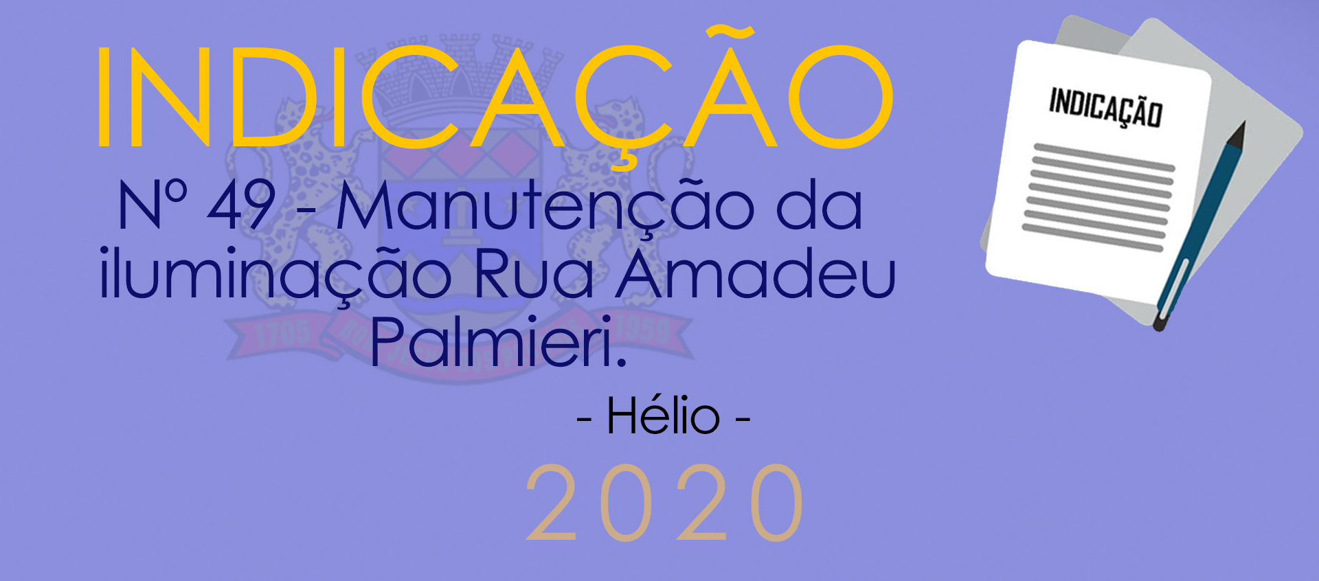 Indicação nº 49 - Manuntenção da iluminação pública da Rua Amadeu Palmieri - Hélio