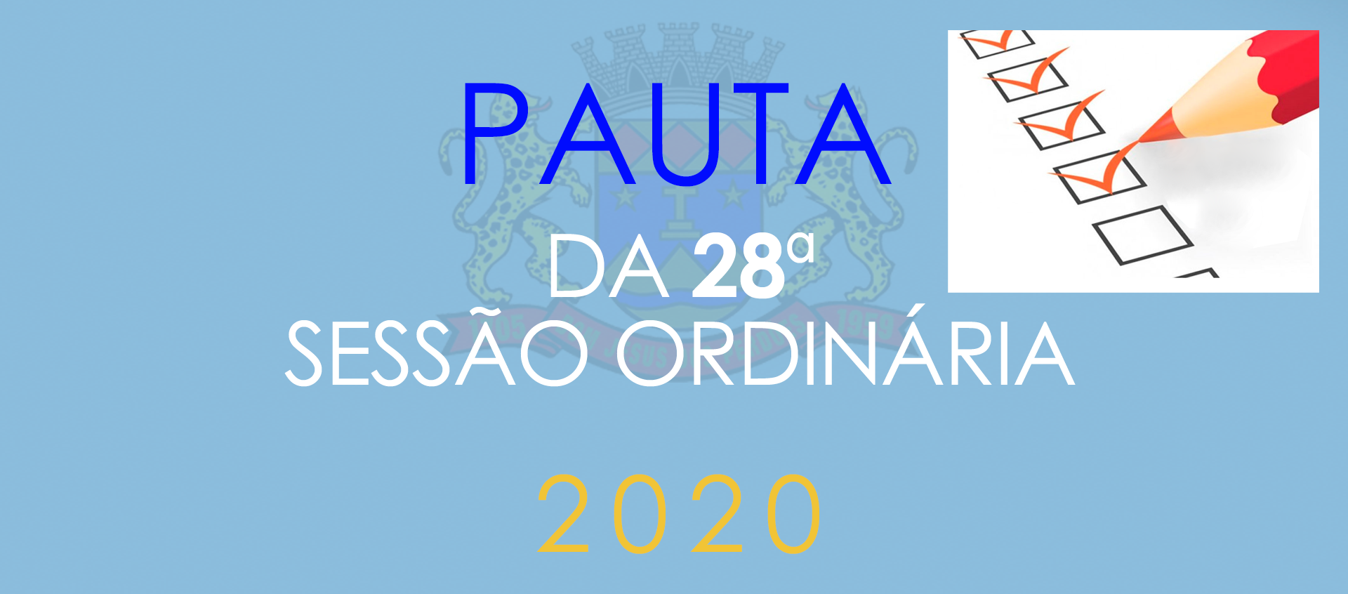 Pauta da 28ª Sessão Ordinária de 2020