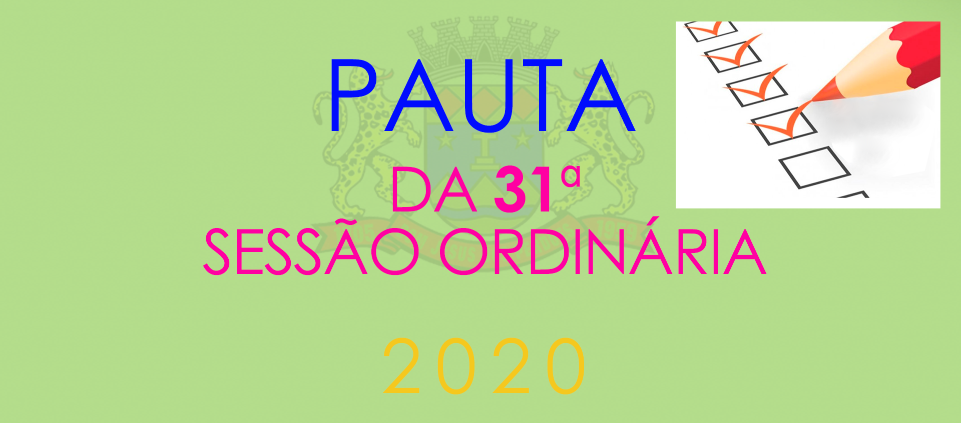 Pauta da 31ª Sessão Ordinária - 2020