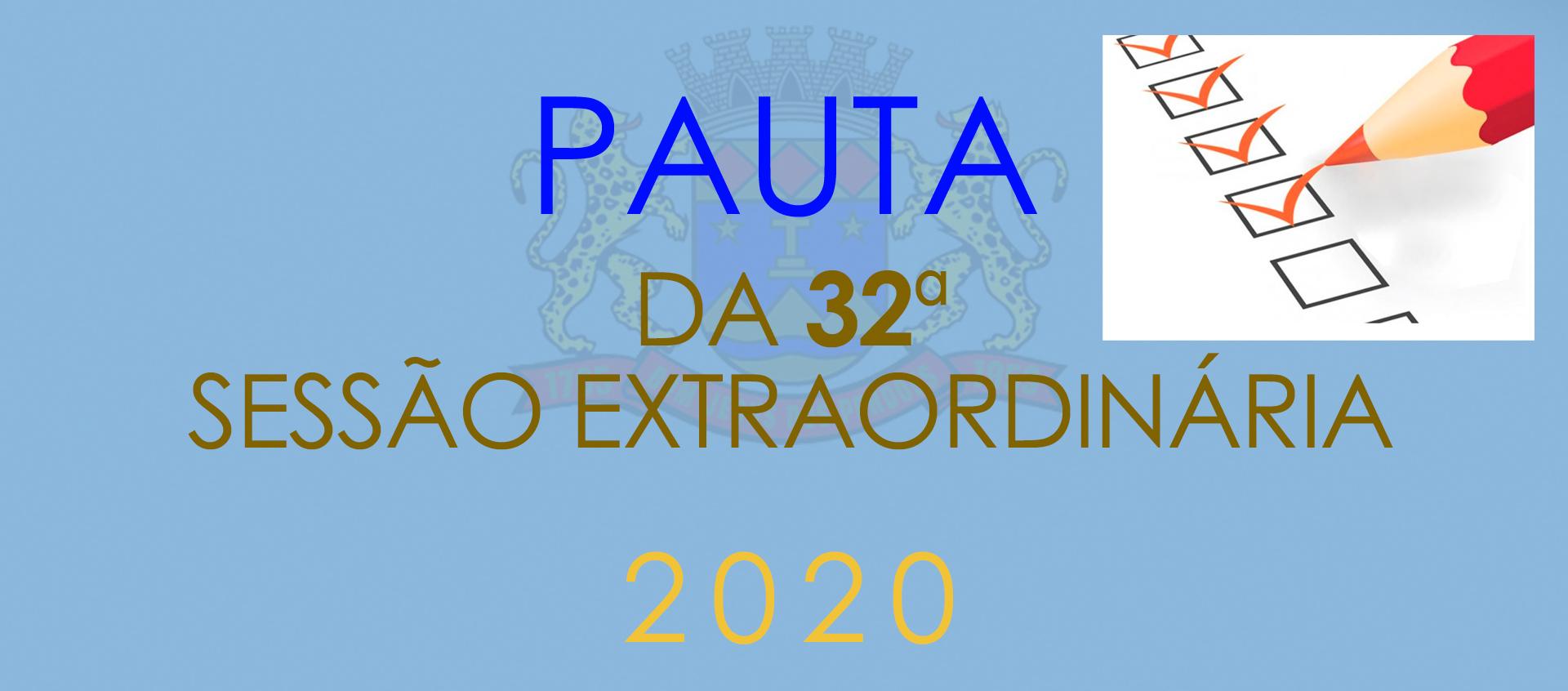 Pauta da 32ª Sessão Ordinária - 2020