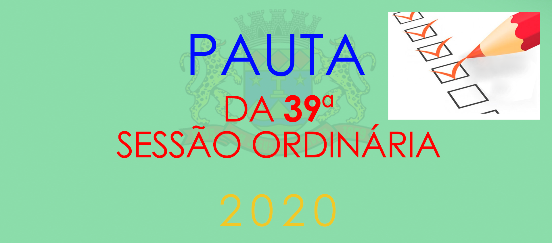Pauta da 39ª Sessão Ordinária - 2020