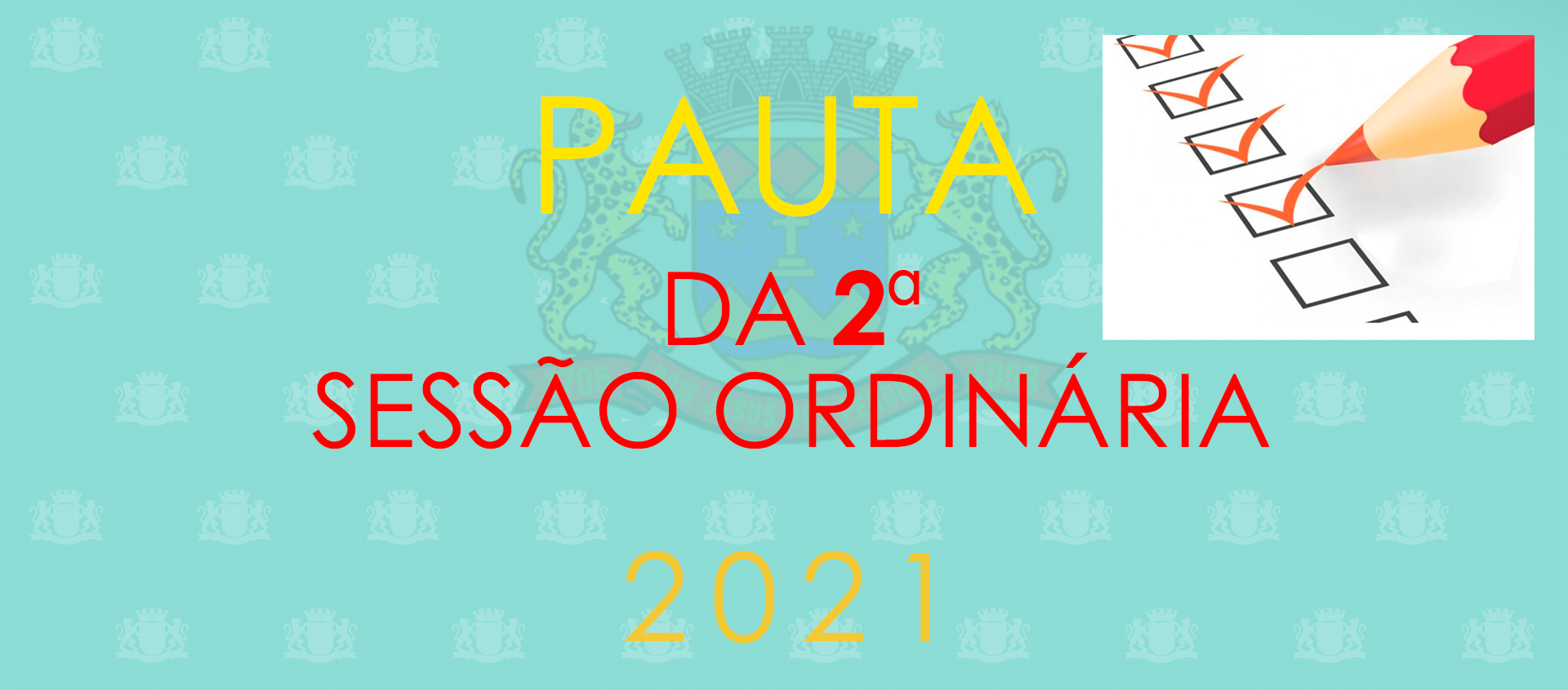 Pauta da 2ª Sessão Ordinária - 2021