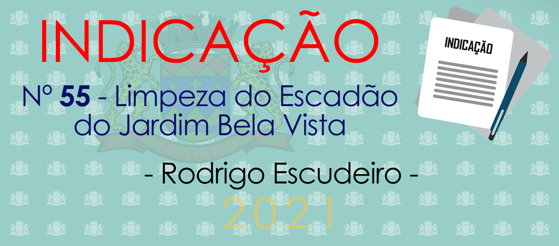 Indicação 55-2021 - Limpeza do Escadão do Jardim Bela Vista - Rodrigo Escudeiro