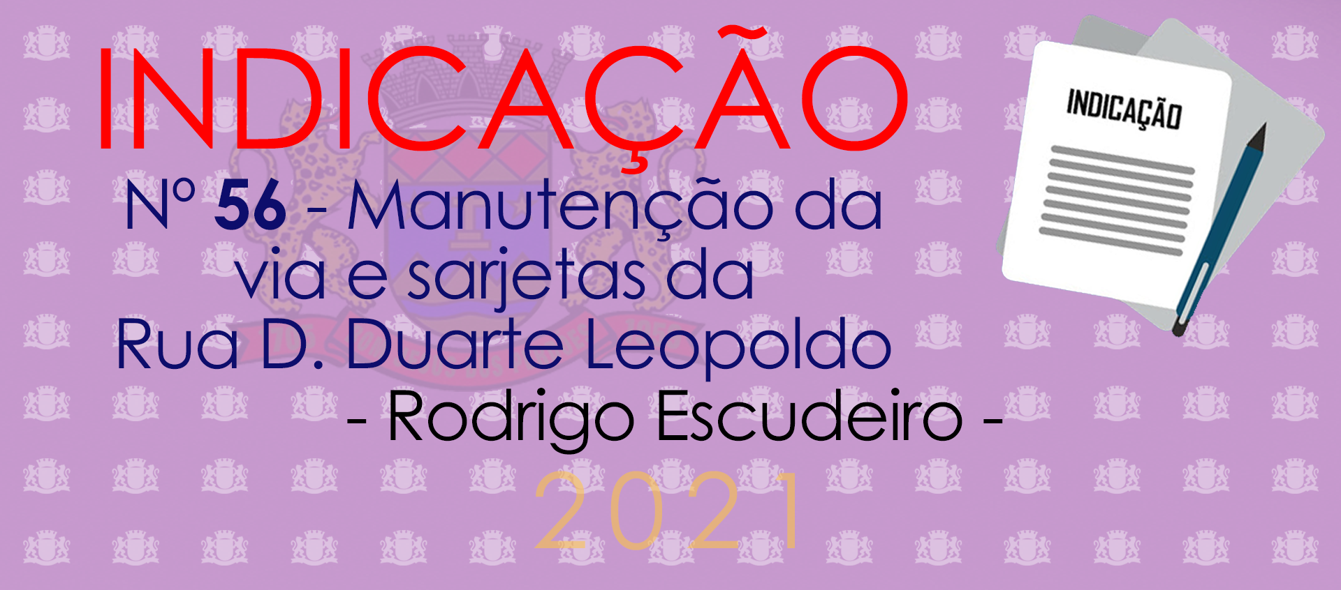 Indicação 56-2021 - Manutenção da Rua D. Duarte Leopoldo - Rodrigo Escudeiro