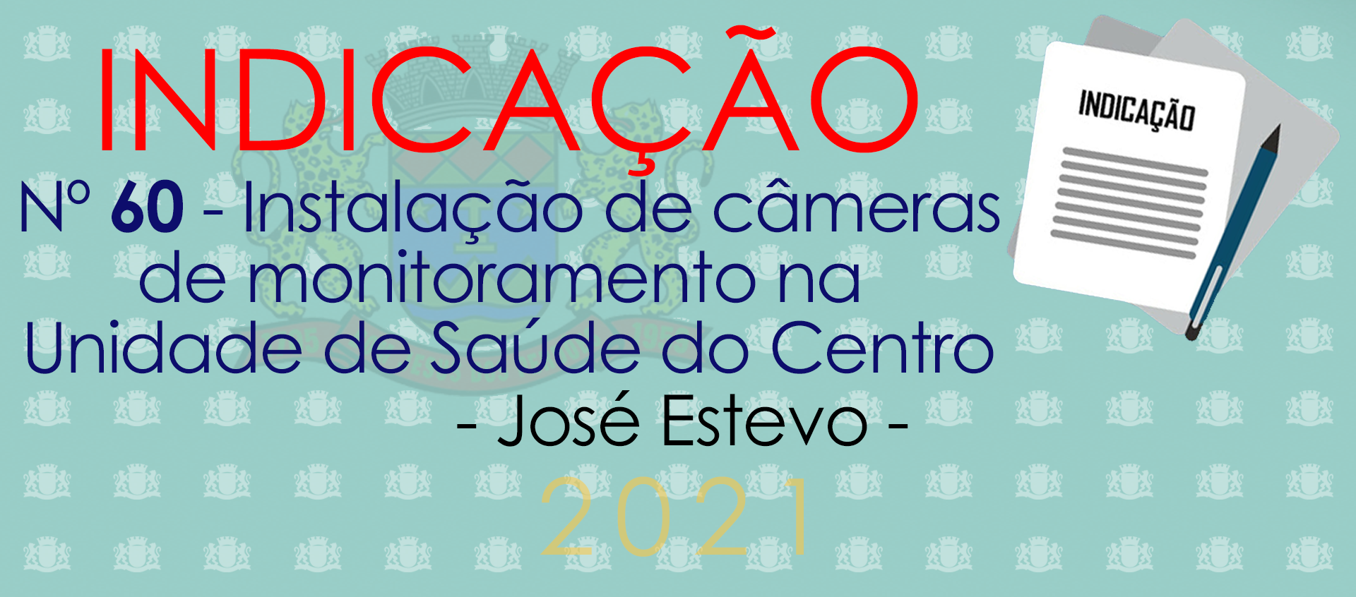 Indicação 60-2021 - Instalação de câmeras na UMS - José Estevo