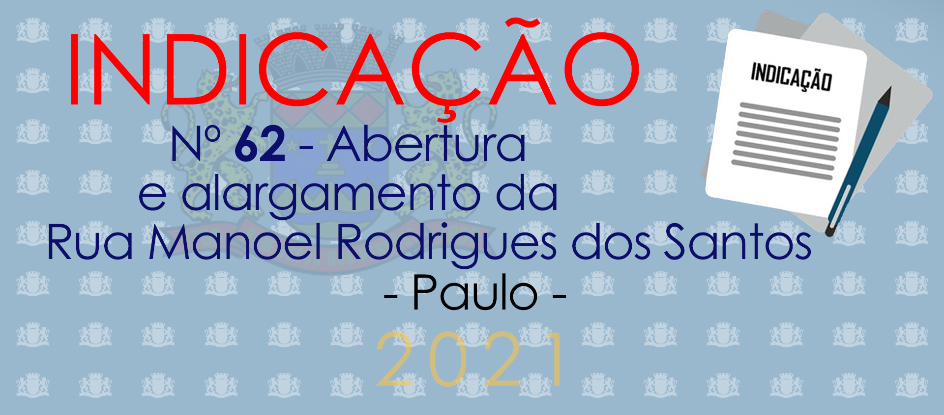 Indicação 62-2021 - Revitalização da Rua Manoel Rodrigues dos Santos - Paulo