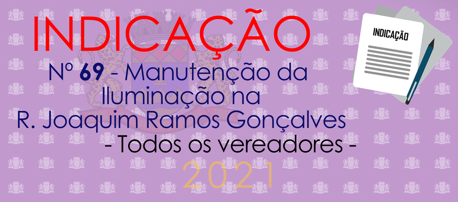 Indicação 69-2021 - Manuntenção de iluminação na Joaquim Ramos Gonçalves
