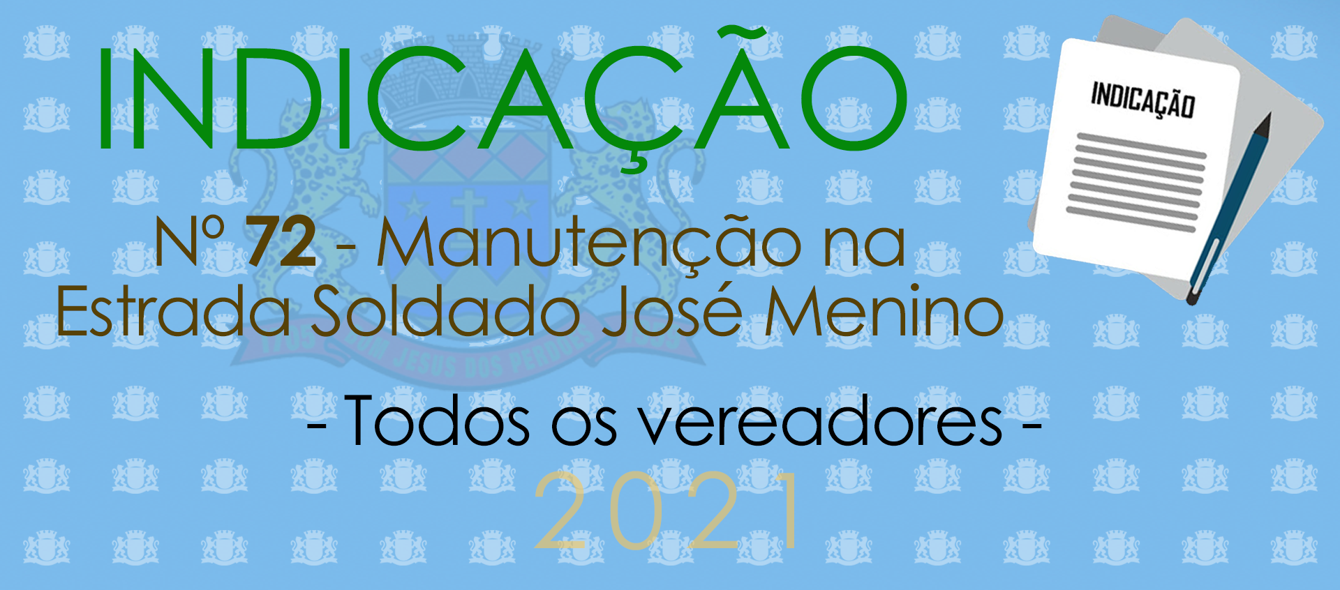 Indicação 72-2021 - Manutenção na Av. Soldado José Menino
