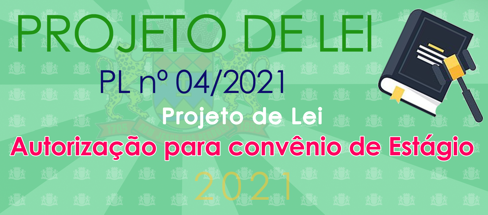 Projeto de Lei nº 04/2021 - Estágio