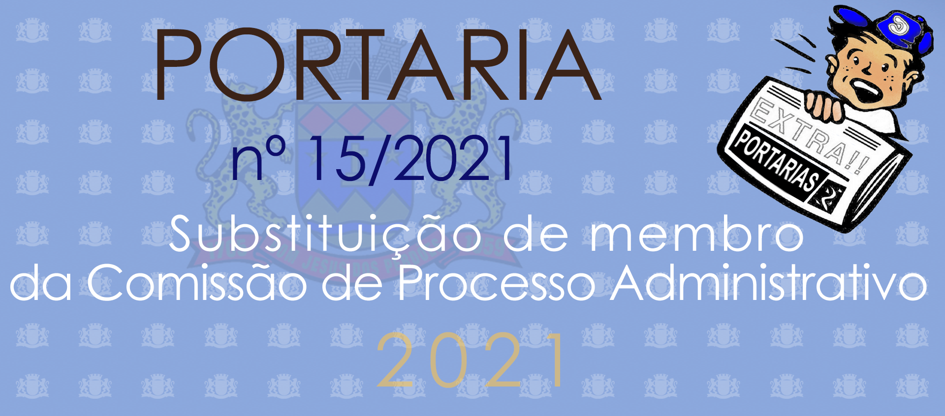 Portaria nº 15 - 2021 - Substituição de membro de Comissão de Processo Adminstrativo.